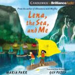 Lena, the Sea, and Me, Maria Parr