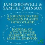 A Journey to the Western Islands of S..., James Boswell