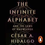 The Infinite Alphabet, Cesar A. Hidalgo