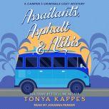 Assailants, Asphalt  Alibis, Tonya Kappes