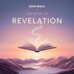 The Book of Revelation ASMR, The Bible