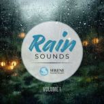 Rain Sounds, Serene Sound Studio