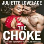 The Choke, Juliette Lovelace