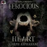 Ferocious Heart, Joseph Asphahani