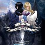 The School for Good and Evil, Soman Chainani