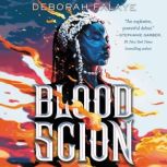 Blood Scion, Deborah Falaye