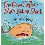 The Great White ManEating Shark, Margaret Mahy