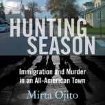 Hunting Season, Mirta Ojito