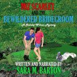 Miz Scarlet and the Bewildered Brideg..., Sara M. Barton