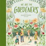 We Are the Gardeners, Joanna Gaines