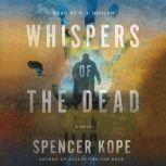 Whispers of the Dead A Special Tracking Unit Novel, Spencer Kope