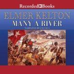 Many a River, Elmer Kelton