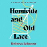 Homicide and Old Lace, Dolores Johnson