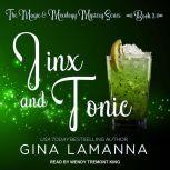 Jinx And Tonic, Gina LaManna