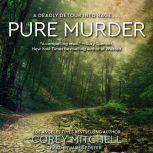 Pure Murder, Corey Mitchell