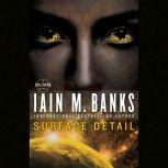 Surface Detail, Iain M. Banks