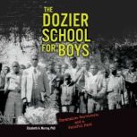 The Dozier School for Boys, Dr. Elizabeth A. Murray
