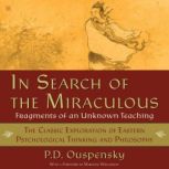 In Search of the Miraculous Harvest ..., P. D. Ouspensky