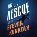 The Rescue, Steven Konkoly