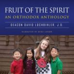 Fruit of the Spirit, Deacon David Lochbihler