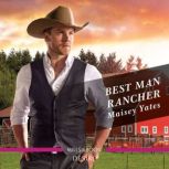 Best Man Rancher, Maisey Yates
