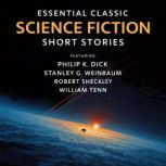 Essential Classic Science Fiction Sho..., Philip K. Dick