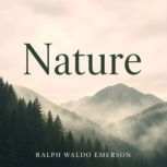 Nature, Ralph Waldo Emerson