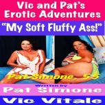 Vic and Pats   Erotic Adventures My..., Pat Simone