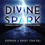 The Divine Spark, Darragh