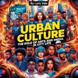 Urban Culture, Lyric Vale