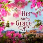 Her Saving Grace A Sweet Romance, Lorana Hoopes
