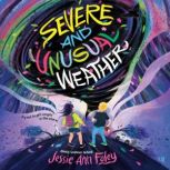 Severe and Unusual Weather, Jessie Ann Foley