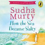 How the Sea Became Salty, Sudha Murty