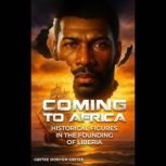 COMING TO AFRICA, GBITEE DORYEN GBITEE