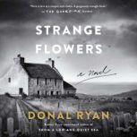 Strange Flowers, Donal Ryan