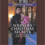 Soldiers Christmas Secrets, Laura Scott