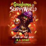 Goosebumps Slappyworld #2: Attack of the Jack, R.L. Stine