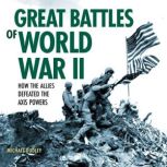 Great Battles of World War II, Michael Dudley