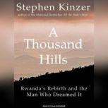 A Thousand Hills, Stephen Kinzer