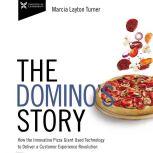 The Dominos Story, Marcia  Layton Turner