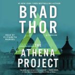 The Athena Project A Thriller, Brad Thor