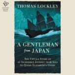 A Gentleman from Japan, Thomas Lockley