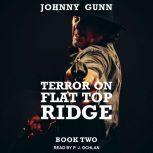 Terror On Flat Top Ridge, Johnny Gunn