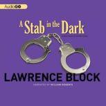 A Stab in the Dark A Matthew Scudder Novel, Lawrence Block