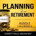 Planning for Retirement Bundle, 2 in ..., Everett Mills