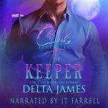 The Keeper, Delta James