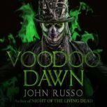 Voodoo Dawn, John Russo