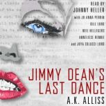 Jimmy Deans Last Dance, A.K. Alliss