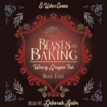 Beasts and Baking, S. Usher Evans