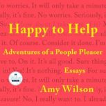 Happy to Help, Amy Wilson